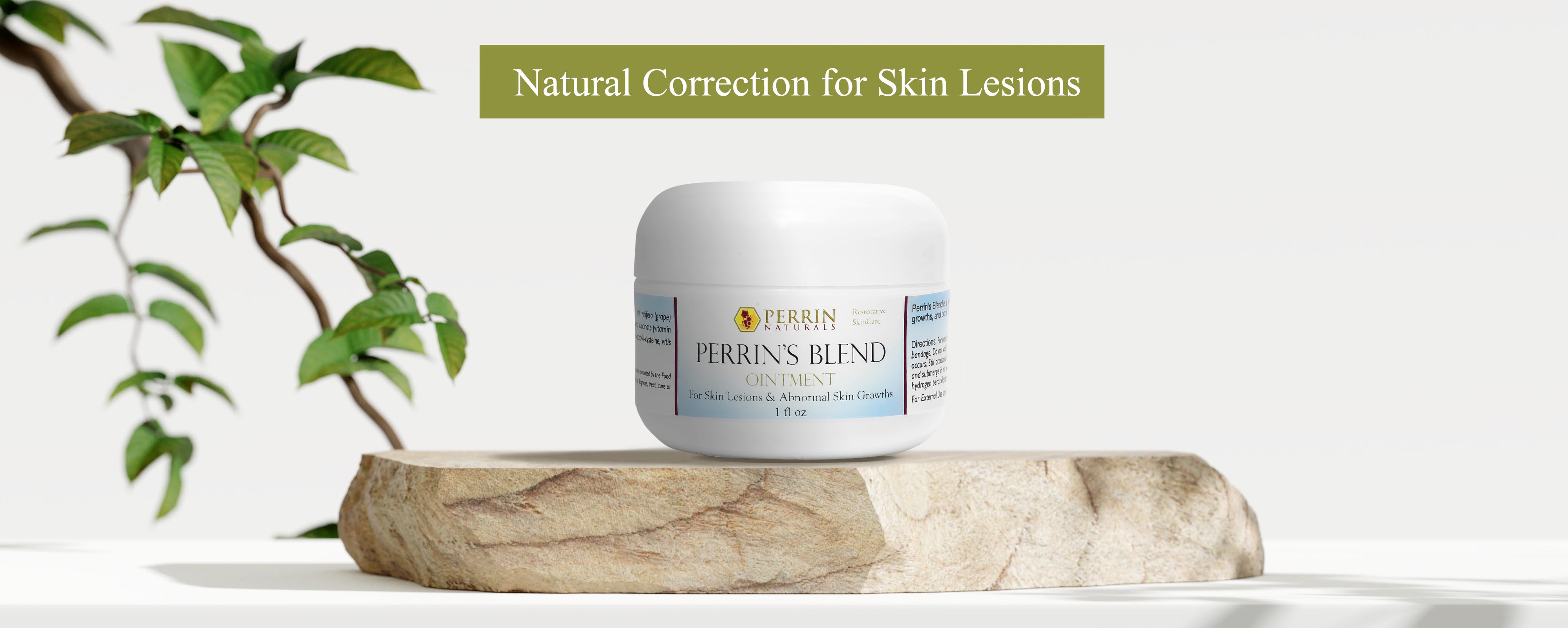 Perrin's Blend for Skin Lesions